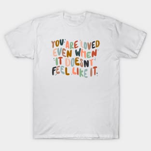 You are loved T-Shirt